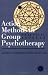 Action Methods in Group Psychotherapy: Practical Aspects