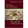 Knowing the Holy Spirit Through the Old Testament