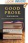 Good Prose: The Art of Nonfiction