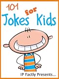 101 Jokes for Kids (Joke Books for Kids vol. 3)