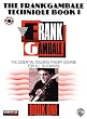 The Frank Gambale Technique, Bk 1: The Essential Soloing Theory Course for All Guitarists, Book and CD