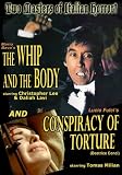 The Whip and the Body/Conspiracy of Torture