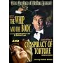 The Whip and the Body/Conspiracy of Torture