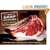 The Art of Beef Cutting: A Meat Professional's Guide to Butchering and Merchandising by Kari Underly