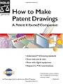 How To Make Patent Drawings: A Patent It Yourself Companion 4th Edition