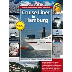 Cruise Liner in Hamburg 2011: Das maritime Jahrbuch aus der Hansestadt