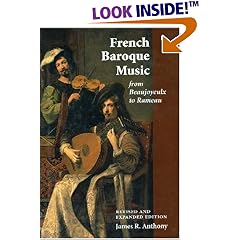 French Baroque Music from Beaujoyeulx to Rameau: Revised and Expanded Edition