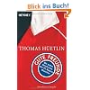 Gute Freunde: Die wahre Geschichte des FC Bayern M�nchen