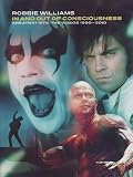Robbie Williams - In And Out Of Consciousness [2 DVDs]