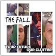 Your Future Our Clutter