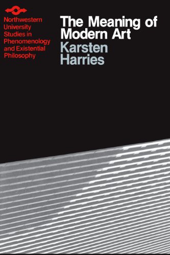 Meaning of Modern Art (Studies in Phenomenology and Existential Philosophy)