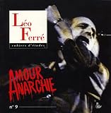 Revue Petit Véhicule  / Cahiers d'études Leo Ferré, N° 9 : Amour anarchie
