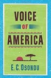Voice of America by E.c. Osondu