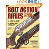Bolt Action Rifles by Frank De Haas