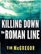 Killing Down the Roman Line 