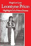Leontyne Price: Highlights of a Prima Donna