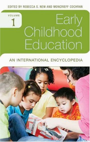 Early Childhood Education [Four Volumes]: An International Encyclopedia