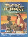 Bread From Heaven (The Animated Stories From The New Testament Resource & Activity Book)