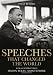 Speeches that Changed the World