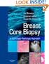 Breast Core Biopsy: A Pathologic-Radiologic Approach, 1e