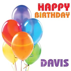 Amazon.com: Happy Birthday Davis: The Birthday Crew: MP3 Downloads
