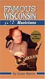 Famous Wisconsin Musicians (Famous Wisconsin)