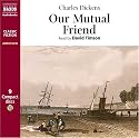 Our Mutual Friend (Naxos Classic Fiction)