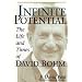 Infinite Potential: The Life And Times Of David Bohm