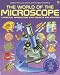 The World of the Microscope (Science and Experiments)