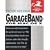 GarageBand for Mac OS X (Visual QuickStart Guide)