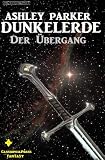 Dunkelerde 1 - Der Übergang (All Age Fantasy)