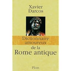 Dictionnaire amoureux de la Rome antique