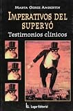 Imperativos del Superyo
 Testimonios Clinicos,
Marta Gerez Ambertin