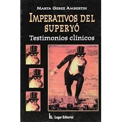 Imperativos del Superyo: Testimonios Clinicos