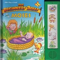 Moses: Play a Sound (Beginners Bible)