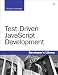 Test-Driven JavaScript Development (Developer's Library)