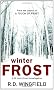 Winter Frost (A Detective Inspector Jack Frost novel of suspense)