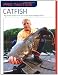Pro Tactics: Catfish: Use the Secrets of the Pros to Catch More and Bigger Catfish