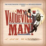 Original Cast Recording My Vaudeville Man