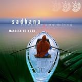 Maneesh De Moor Sadhana