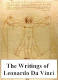 The Writings of Leonardo Da Vinci