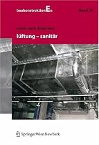 Baukonstruktionen Volume 1-17: L&uuml;ftung und Sanit&auml;r: BD 16