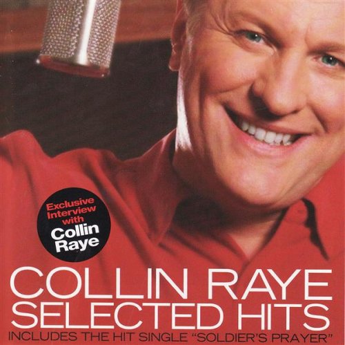 COLLIN RAYE - Selected Hits - Zortam Music