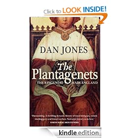 The Plantagenets: The Kings Who Made England