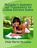 McCaulay s Geometry and Trigonometry for College Entrance Exams