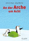An der Arche um Acht - Ulrich Hub