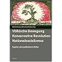 V�lkische Bewegung - Konservative Revolution - Nationalsozialismus: Aspekte einer politisierten Kultur