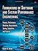 Foundations of Software and System Performance Engineering: Process, Performance Modeling, Requirements, Testing, Scalability, and Practice
