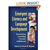 Emergent Literacy and Language Development: Promoting Learning in Early Childhood (Challenges in Language and Literacy)