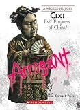  : Cixi: Evil Empress of China? (A Wicked History)